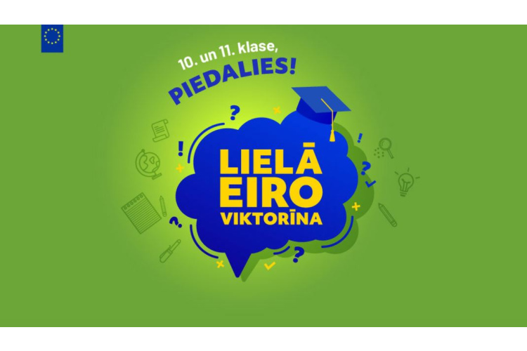 10. un 11. klašu jauniešus aicina piedalīties erudīcijas spēlē “Lielā Eiroviktorīna”