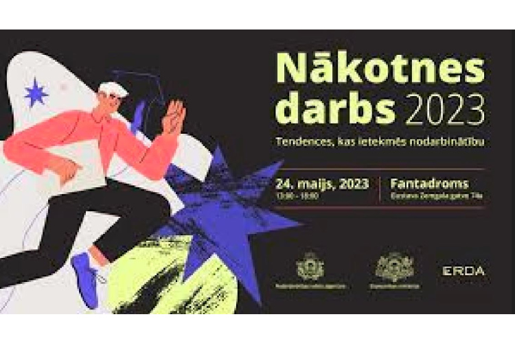 24. maijā notiks nodarbinātības tēmai veltītā konference “Nākotnes darbs 2023”