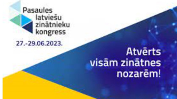 Norisināsies V Pasaules latviešu zinātnieku kongress “Zinātne Latvijai”