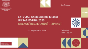 Notiks šī gada nozīmīgākā konference sabiedrisko mediju jomā