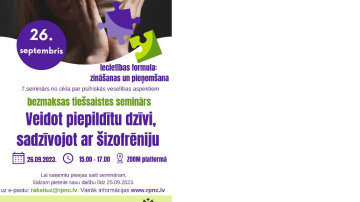 26. septembrī RPNC aicina piedalīties tiešsaistes seminārā “Veidot piepildītu dzīvi, sadzīvojot ar šizofrēniju”