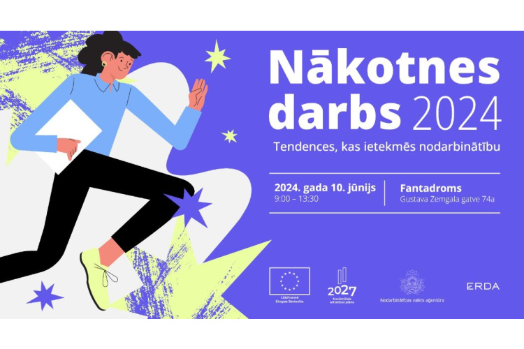 Nodarbinātības valsts aģentūra aicina uz ikgadējo konferenci “Nākotnes darbs 2024”